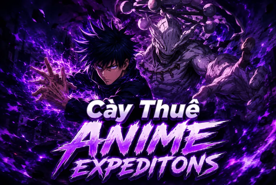 Cày Thuê Anime Expeditions